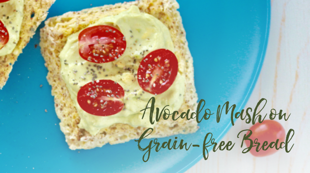 Recipe: Avocado Mash on 90-second Grain-free Bread