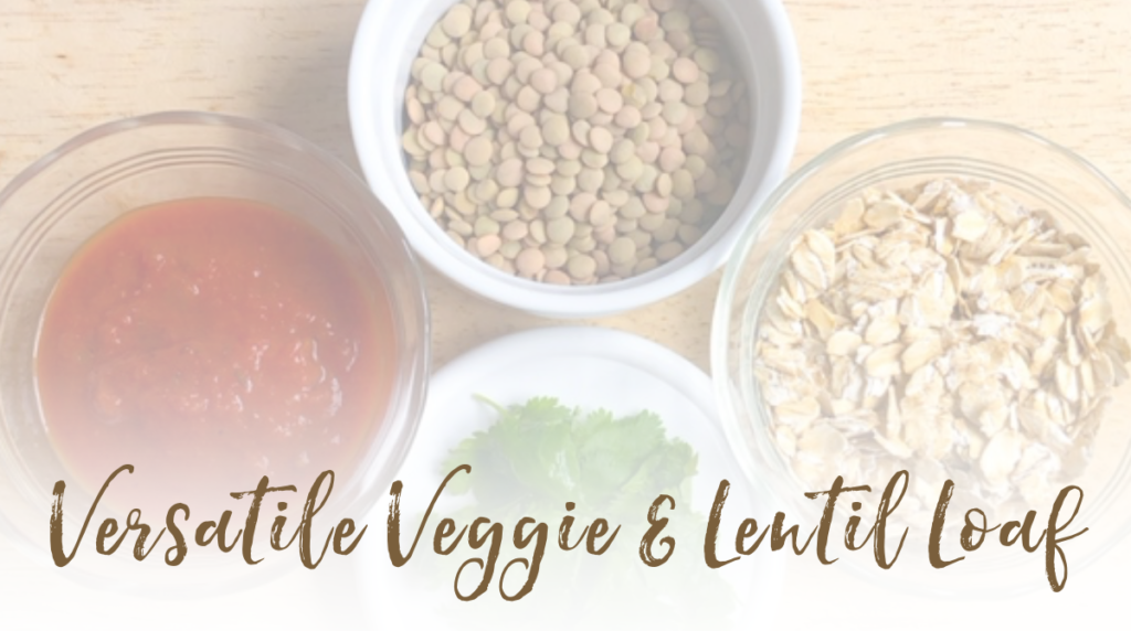Recipe: Veggie and Lentil Loaf