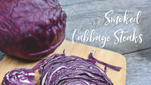 Smoked Cabbage Steaks