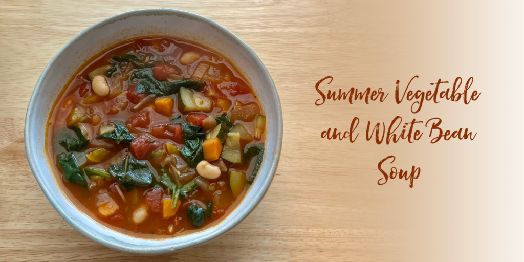 Recipe: Summer Vegetable and White Bean Soup