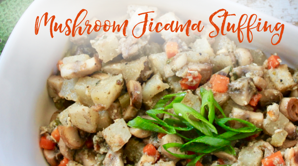 Recipe: Mushroom Jicama Stuffing