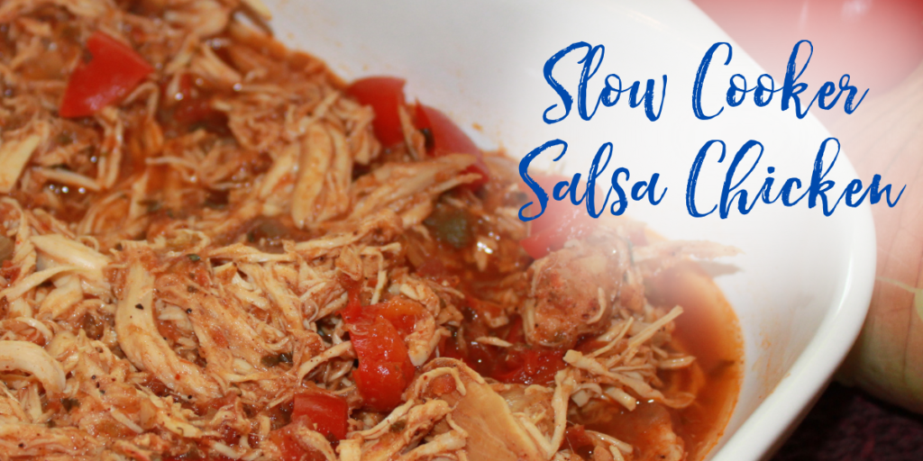 Recipe: Slow Cooker Salsa Chicken