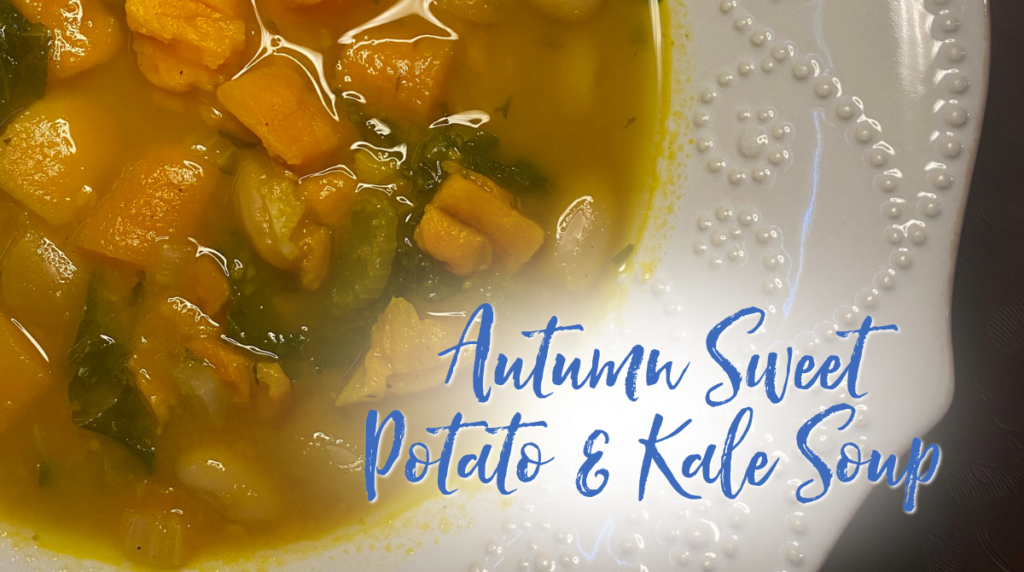 Recipe: Autumn Sweet Potato & Kale Soup
