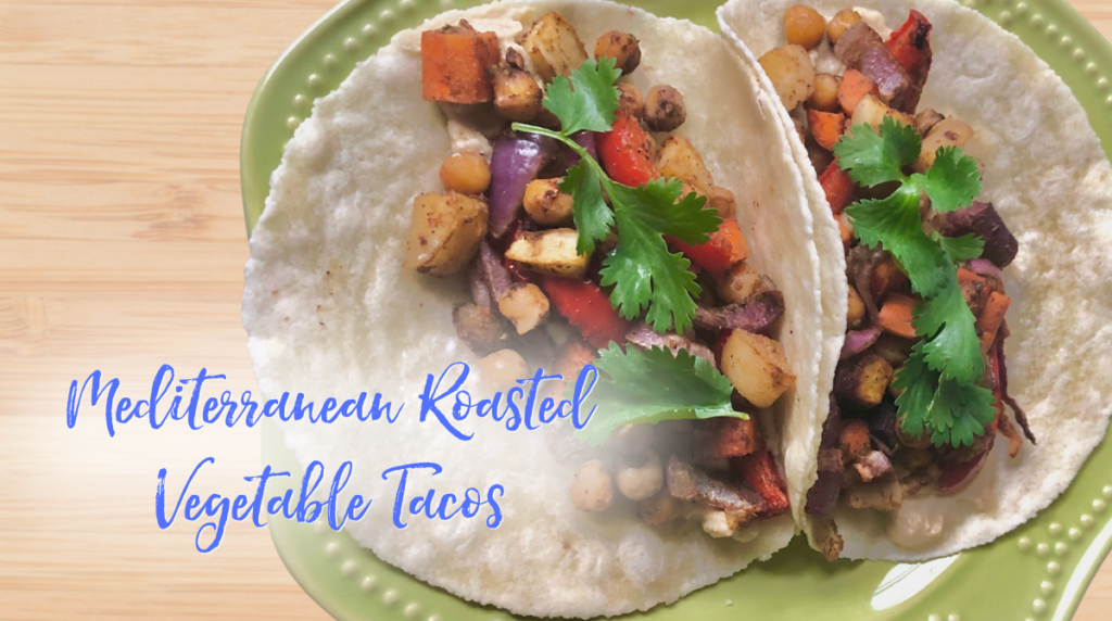 Recipe: Mediterranean Roasted Vegetable Tacos