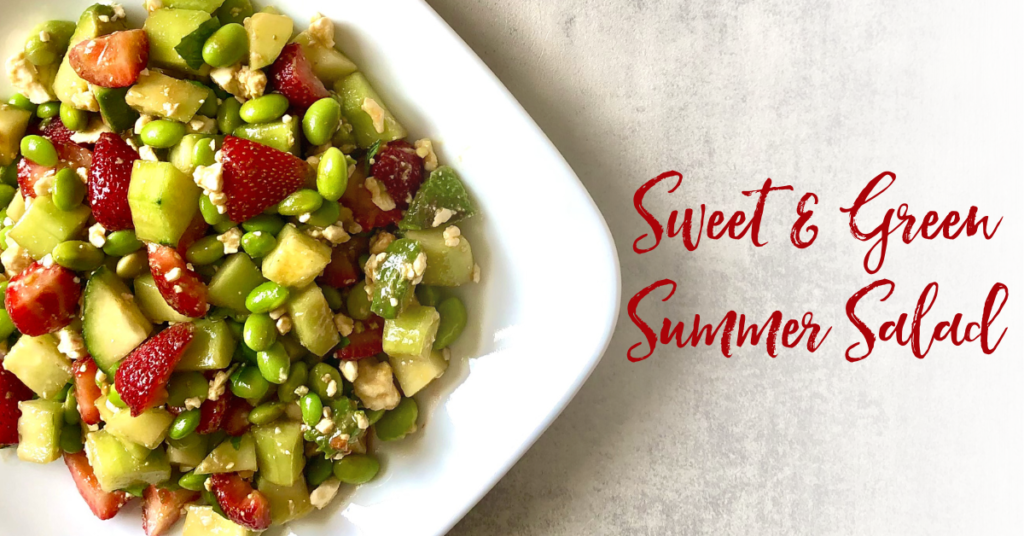 Recipe: Sweet and Green Summer Salad