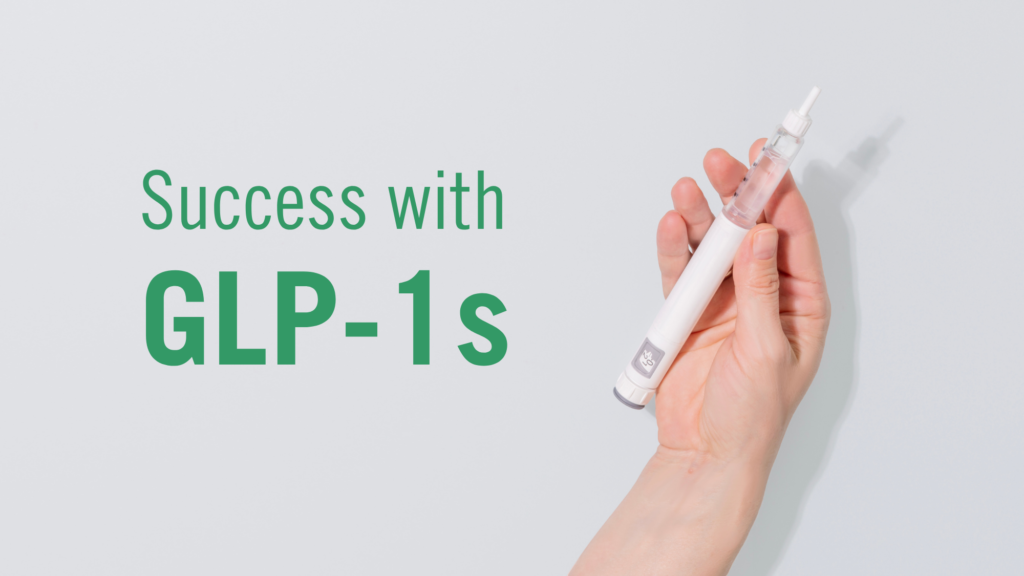 Success with GLP-1s